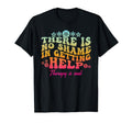 There Is No Shame Getting Help Mental T-Shirt - Graphic Print for Adults - T-Shirt, Sweatshirt, Hoodie