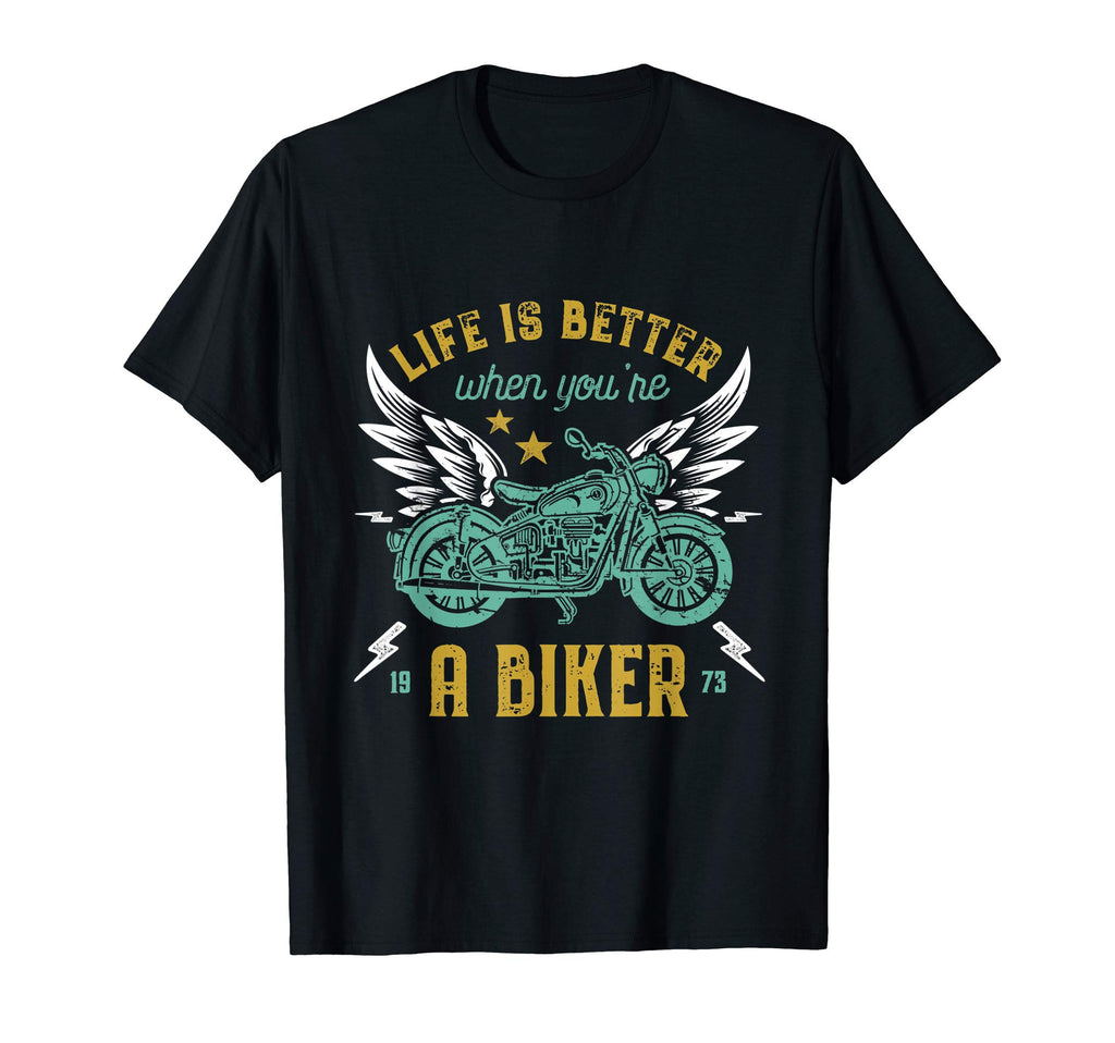 Life Better When Youre Biker Motorcycle T-Shirt - Unique Graphic Men Women - T-Shirt, Sweatshirt, Hoodie