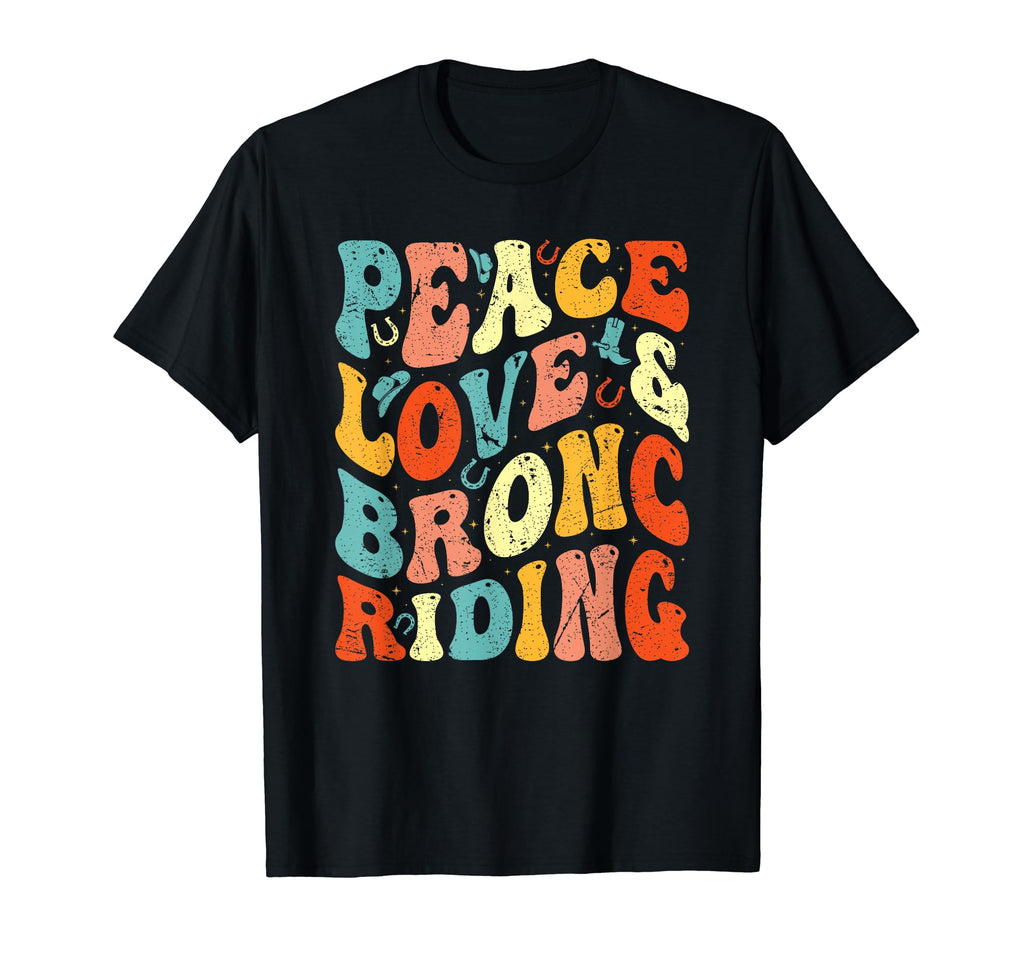 Peace Love Bronc Riding Groovy T-Shirt - Minimalist Print for Adults - T-Shirt, Sweatshirt, Hoodie