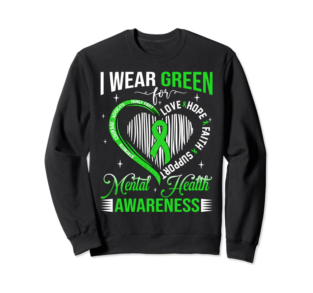 I Wear Love And Hope Mental Sweatshirt - Casual Everyday Wear Men Women - T-Shirt, Sweatshirt, Hoodie