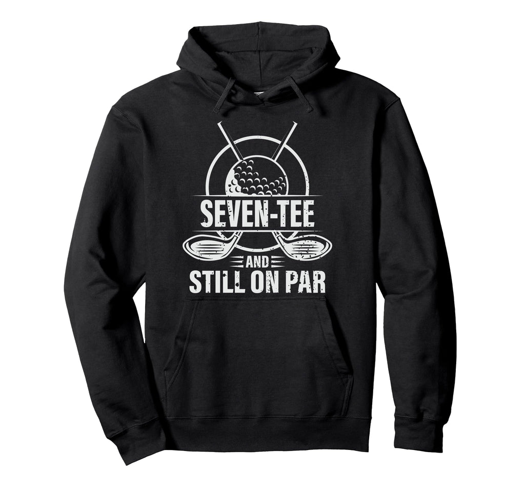 Funny Golf 70Th Birthday Seven Hoodie - Casual Everyday Wear for Adults - T-Shirt, Sweatshirt, Hoodie