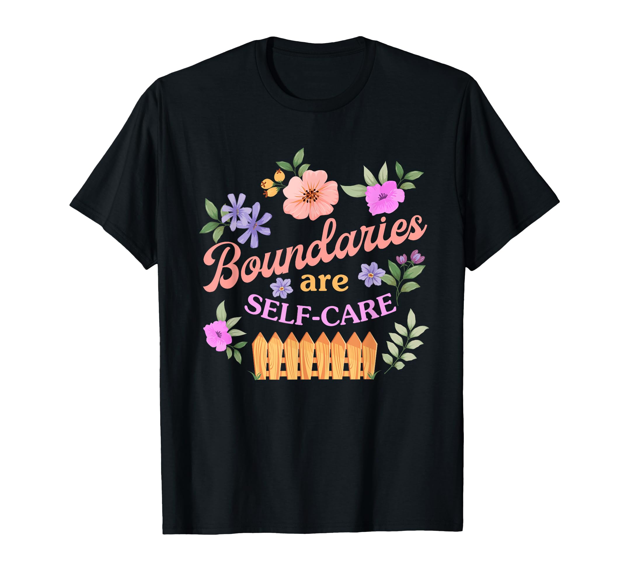 Boundaries Are Self Care T-Shirt - Unique Graphic Unisex - T-Shirt, Sweatshirt, Hoodie