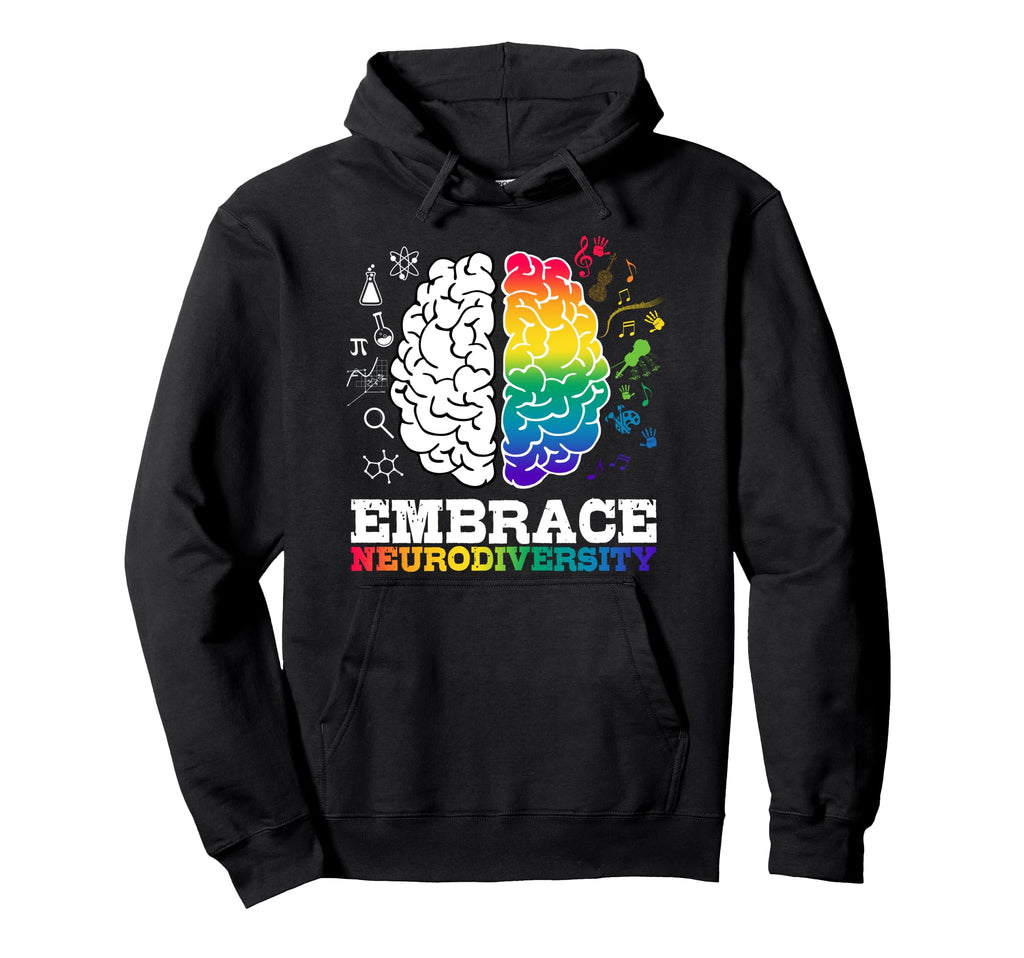 Embrace Neurodiversity Brain Autism Hoodie - Graphic Print Men Women - T-Shirt, Sweatshirt, Hoodie
