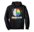 Embrace Neurodiversity Brain Autism Hoodie - Graphic Print Men Women - T-Shirt, Sweatshirt, Hoodie
