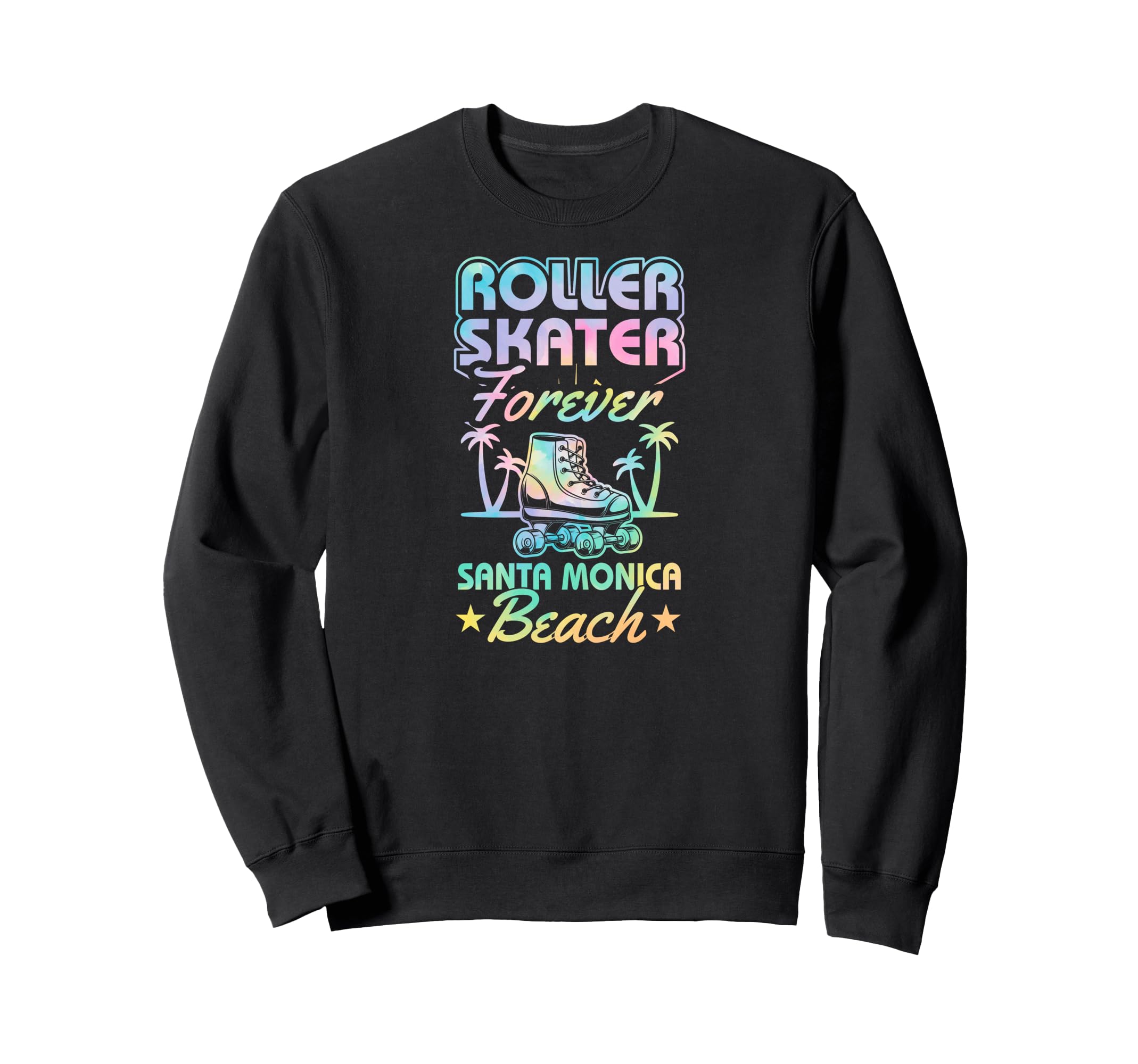 Roller Skater Forever Santa Monica Sweatshirt - Graphic Print for Adults - T-Shirt, Sweatshirt, Hoodie
