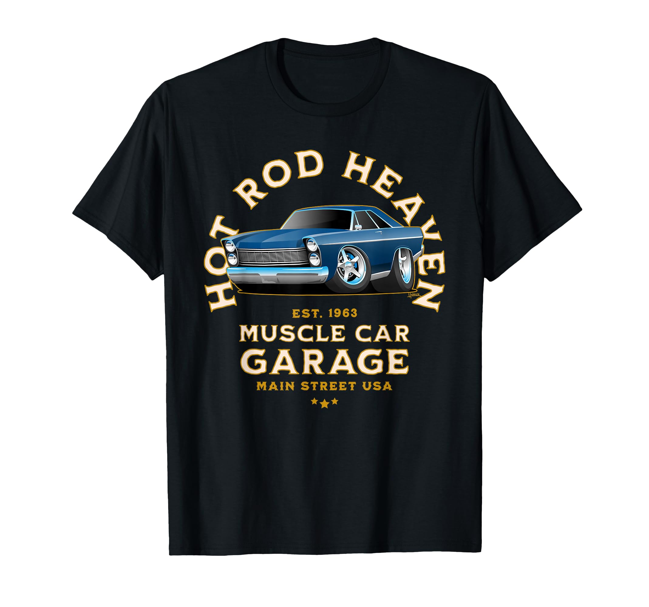 Hotrod Heaven Muscle Car Garage Usa T-Shirt - Fun Novelty Design Unisex - T-Shirt, Sweatshirt, Hoodie