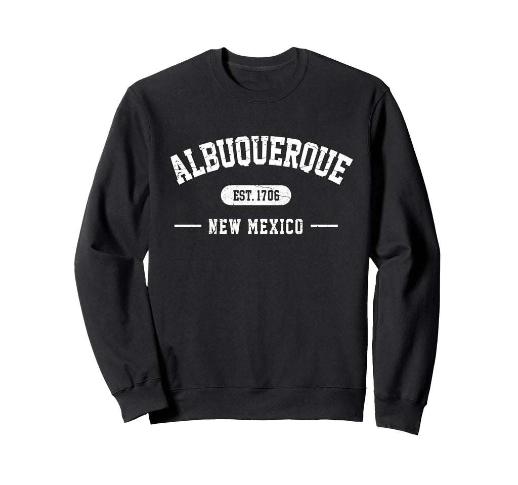 Albuquerque New Mexico Est 1706 Sweatshirt - Unique Graphic for Adults - T-Shirt, Sweatshirt, Hoodie