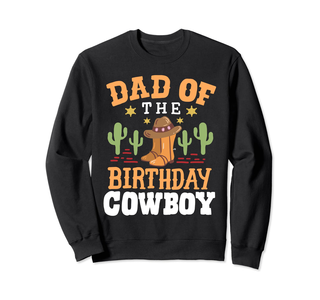 Dad Birthday Cowboy Western Rodeo Sweatshirt - Minimalist Print for Adults - T-Shirt, Sweatshirt, Hoodie