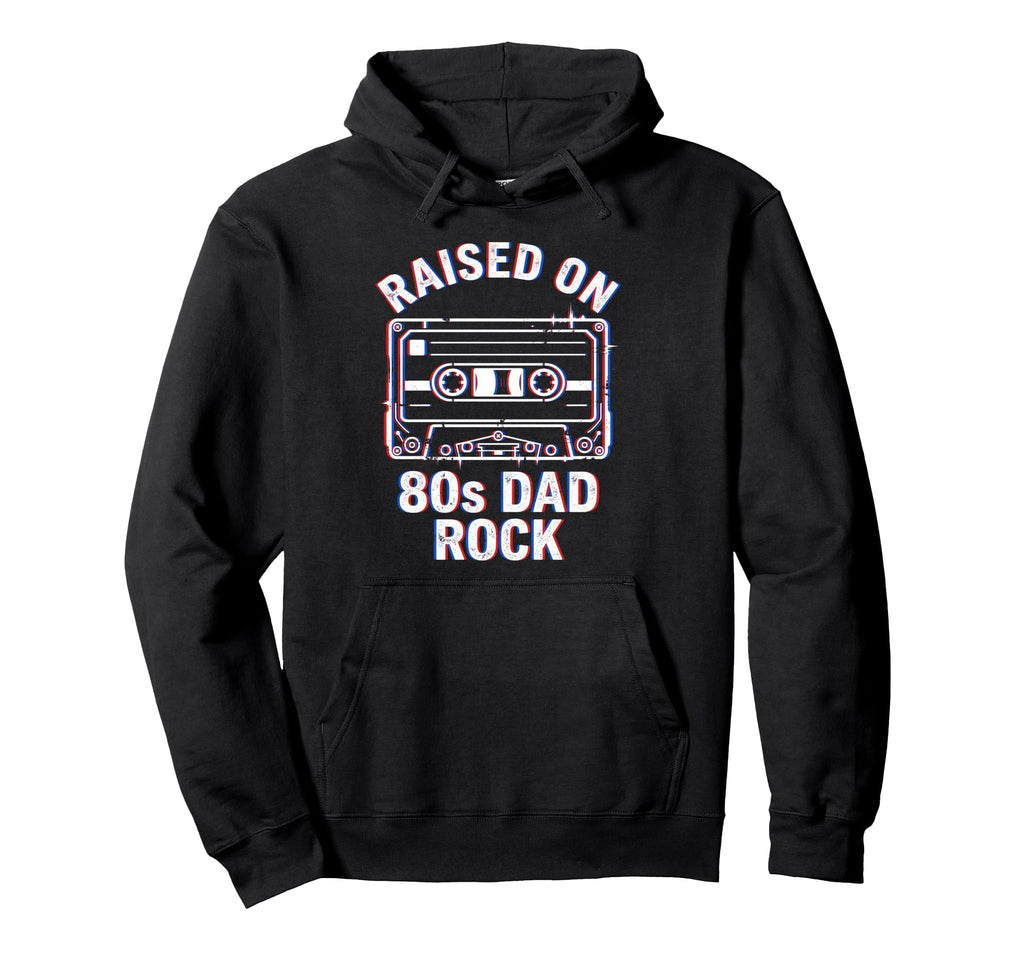Raised 80S Dad Rock Cassette Tape Hoodie - Trendy Graphic for Adults - T-Shirt, Sweatshirt, Hoodie