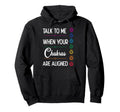 Talk To Me When Your Chakras Are Aligned Hoodie - Novelty Apparel Unisex - T-Shirt, Sweatshirt, Hoodie