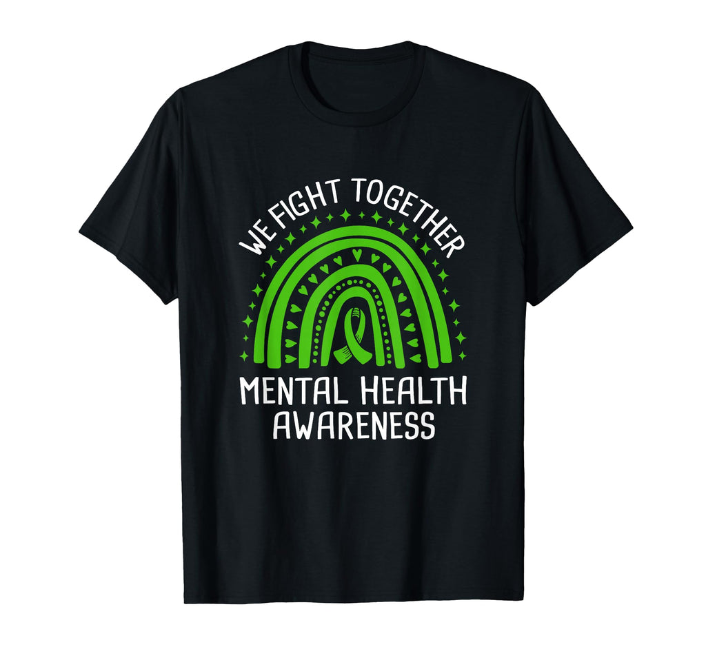 We Fight Together Mental Health Awareness T-Shirt - Minimalist Print Unisex - T-Shirt, Sweatshirt, Hoodie