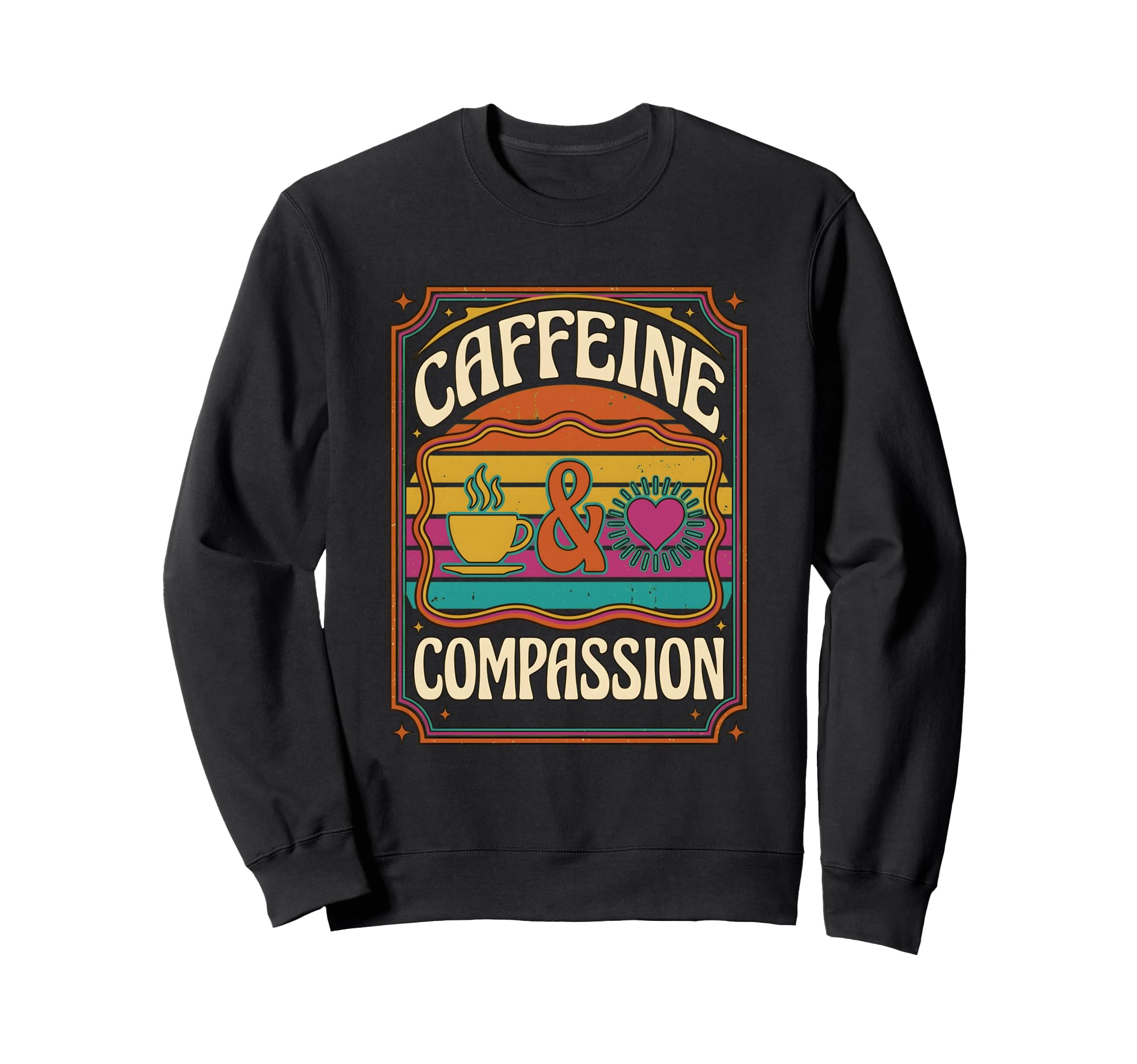 Caffeine And Compassion Coffee Sweatshirt - Minimalist Print Men Women - T-Shirt, Sweatshirt, Hoodie