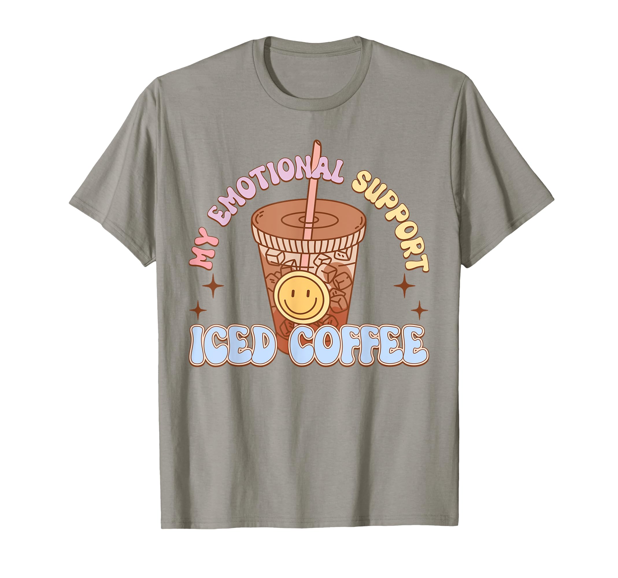 My Emotional Support Iced Coffee Mental T-Shirt - Trendy Graphic Unisex - T-Shirt, Sweatshirt, Hoodie