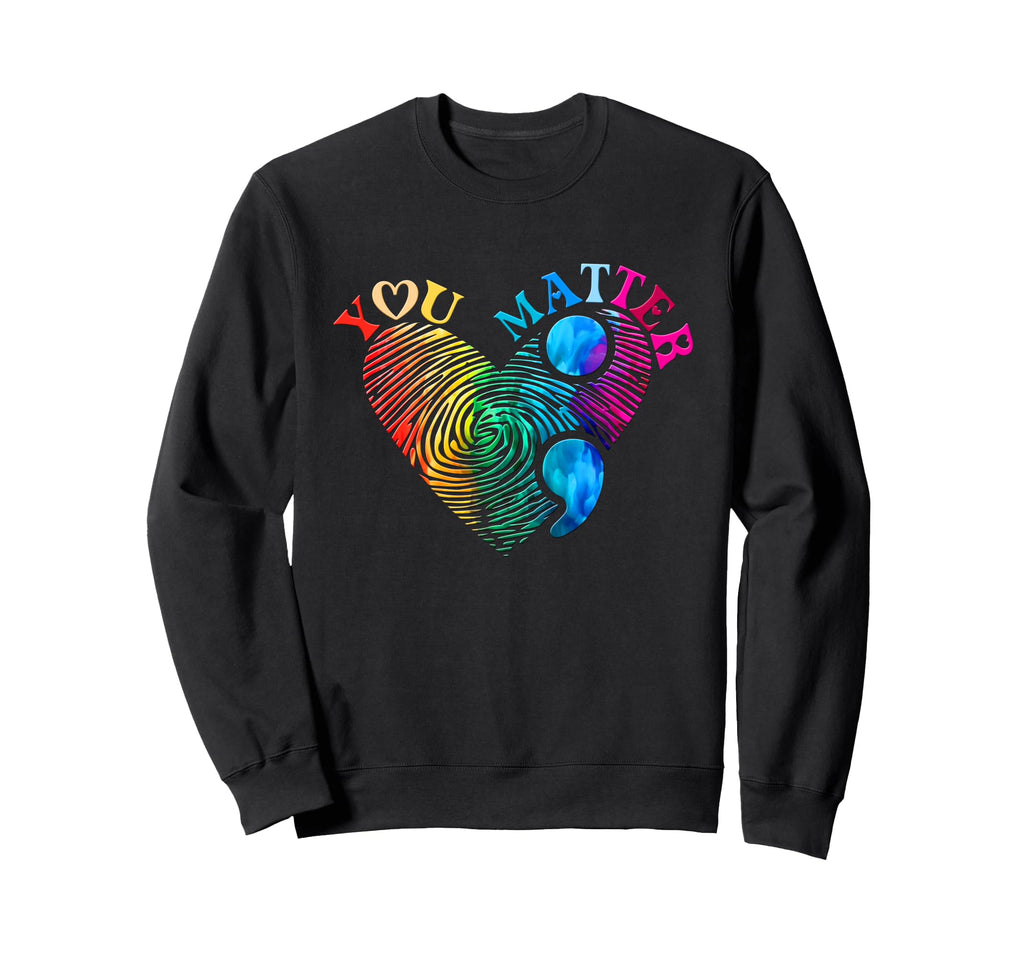 Mental Health Semi Colon Sweatshirt - Custom Art Print Men Women - T-Shirt, Sweatshirt, Hoodie