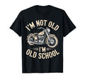 Im Not Old Im Old School Funny T-Shirt - Aesthetic Graphic Unisex - T-Shirt, Sweatshirt, Hoodie