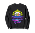 California Rollin 80S Synthwave Sweatshirt - Fun Novelty Design Men Women - T-Shirt, Sweatshirt, Hoodie