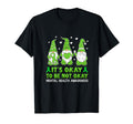Its Okay To Be Not Okay Be Kind Mental T-Shirt - Trendy Graphic Men Women - T-Shirt, Sweatshirt, Hoodie