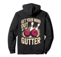 Funny Bowling Pun Get Your Mind Hoodie - Fun Novelty Design for Adults - T-Shirt, Sweatshirt, Hoodie