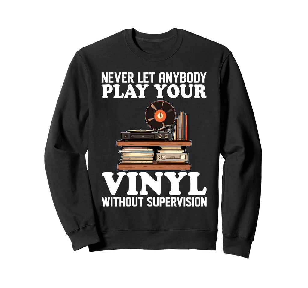 Vinyl Records Lp Music Lover Sweatshirt - Casual Everyday Wear Unisex - T-Shirt, Sweatshirt, Hoodie