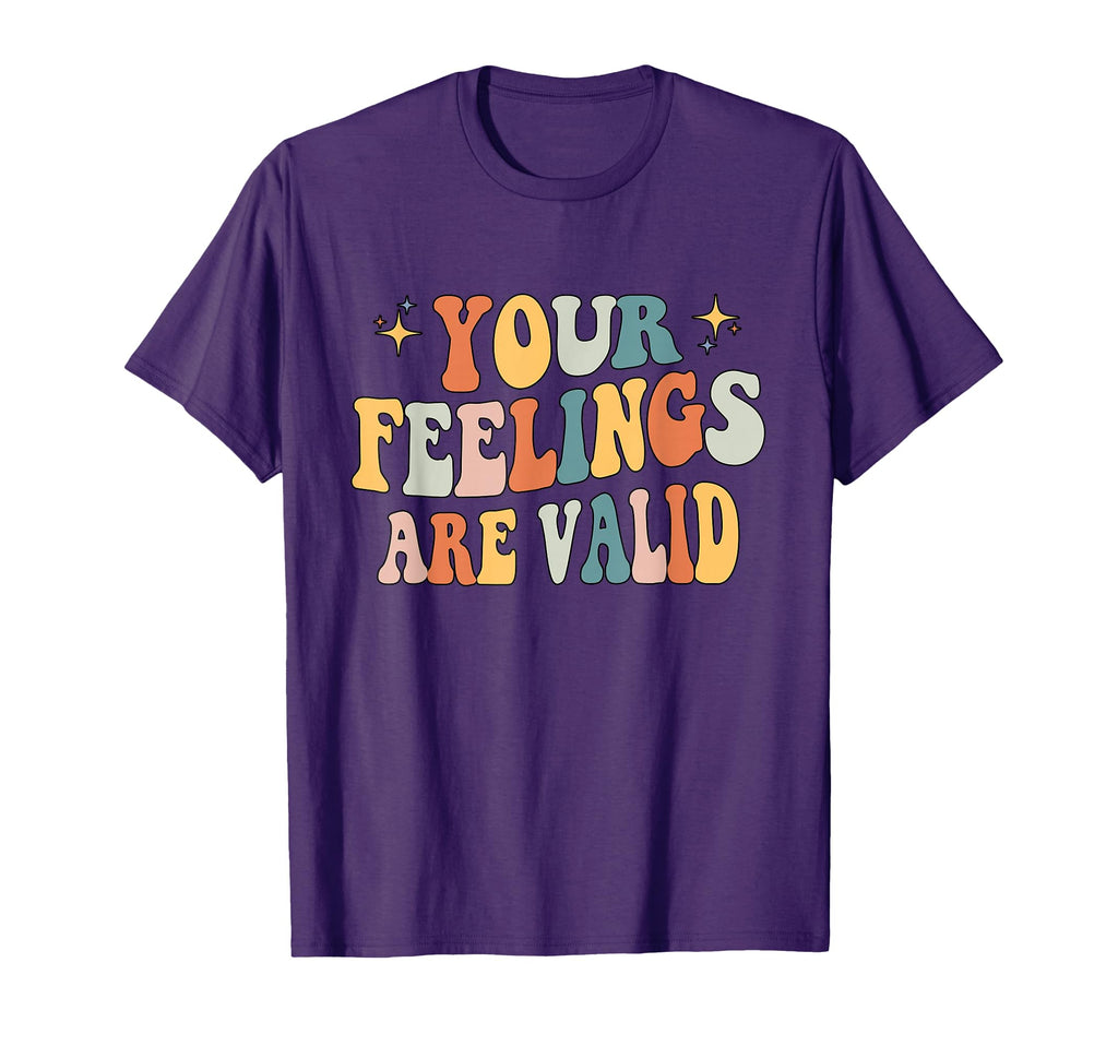 Your Feelings Are Valid Mental T-Shirt - Aesthetic Graphic Men Women - T-Shirt, Sweatshirt, Hoodie