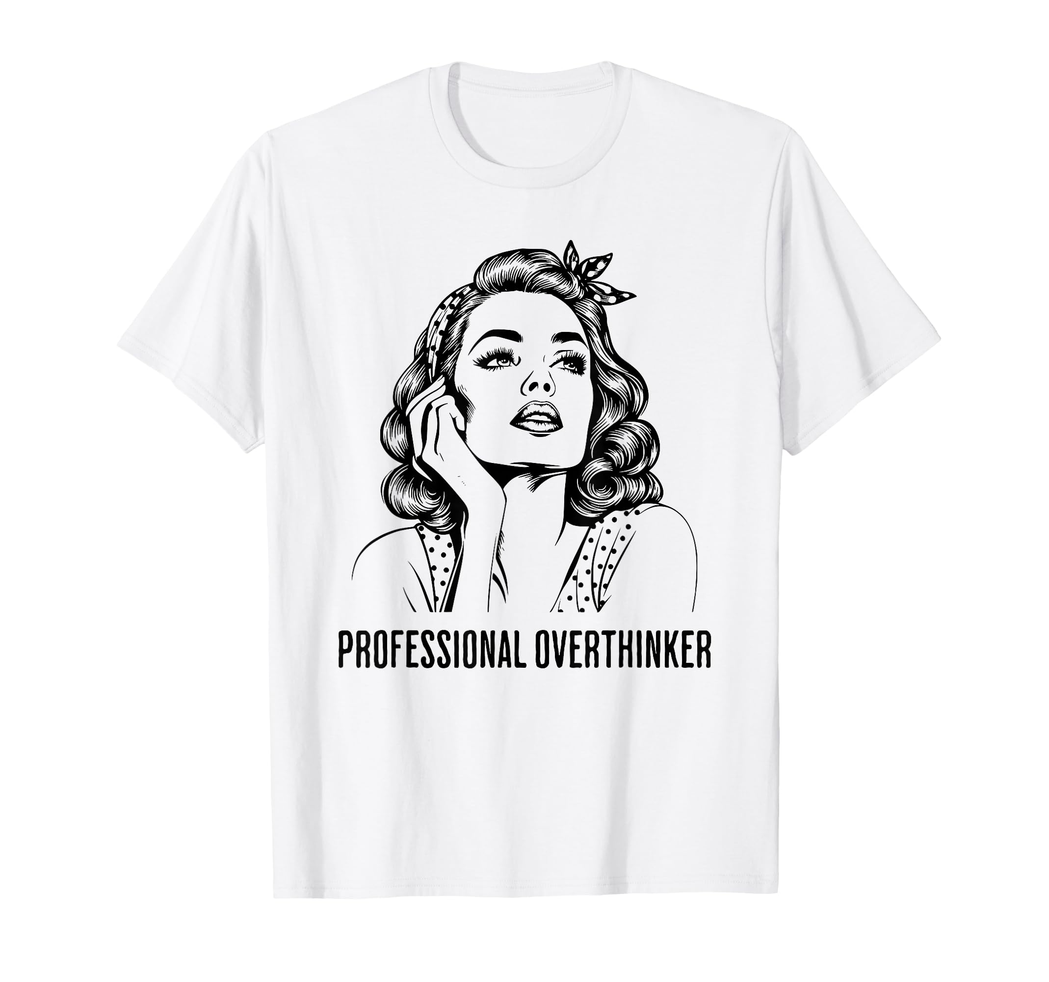 Professional Overthinker T-Shirt - Custom Art Print for Adults - T-Shirt, Sweatshirt, Hoodie