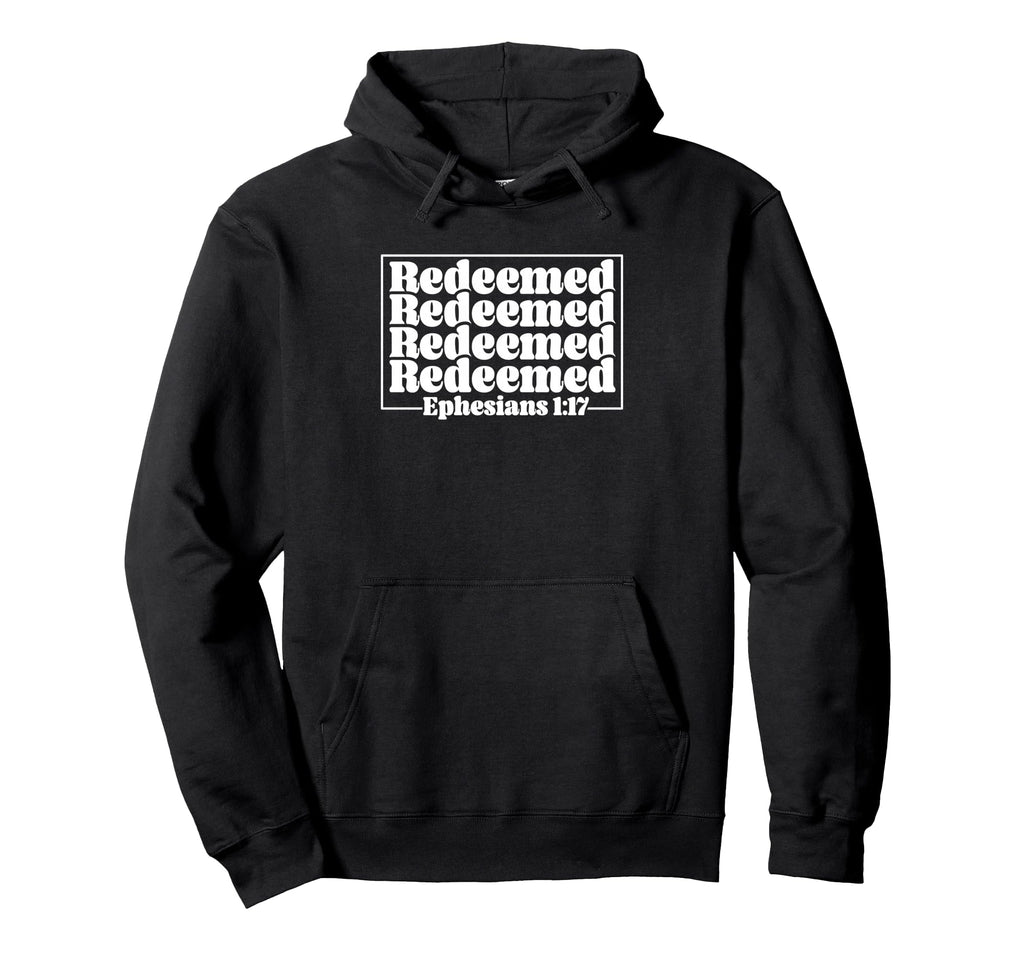 Redeemed Ephesians 1 17 Christian Hoodie - Casual Everyday Wear Unisex - T-Shirt, Sweatshirt, Hoodie