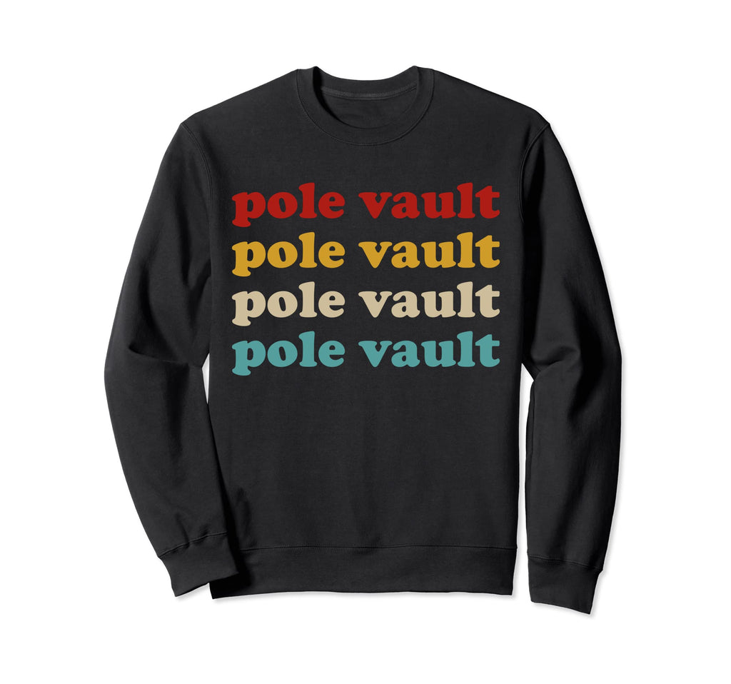 Pole Vault Typography Pole Vault Sweatshirt - Trendy Graphic Unisex - T-Shirt, Sweatshirt, Hoodie