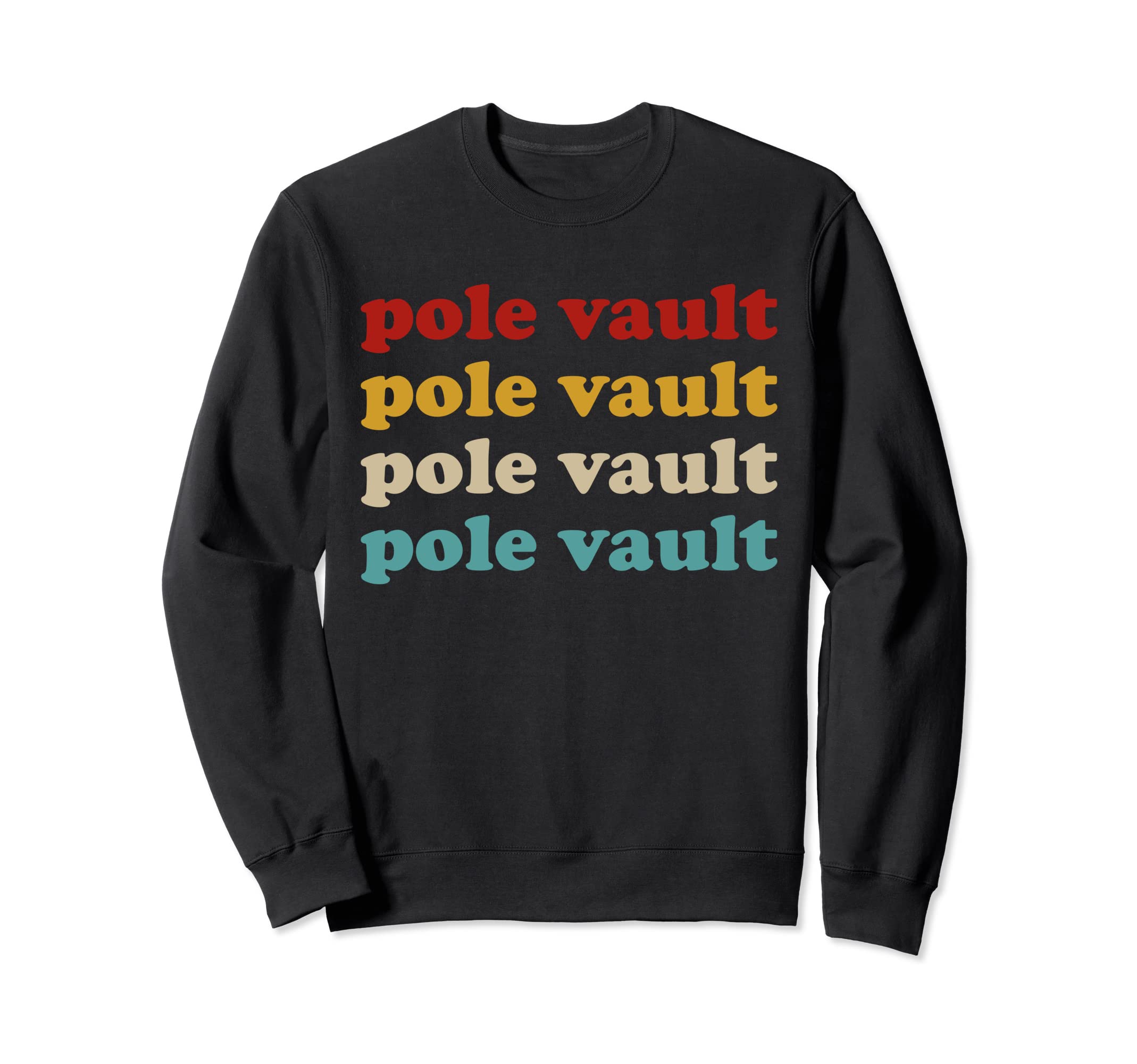 Pole Vault Typography Pole Vault Sweatshirt - Trendy Graphic Unisex - T-Shirt, Sweatshirt, Hoodie