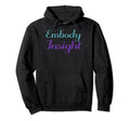 Embody Insight Mental Health Awareness Hoodie - Fun Novelty Design Unisex - T-Shirt, Sweatshirt, Hoodie