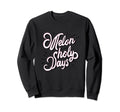 Melon Holy Days Typography Fun Sweatshirt - Casual Everyday Wear Men Women - T-Shirt, Sweatshirt, Hoodie