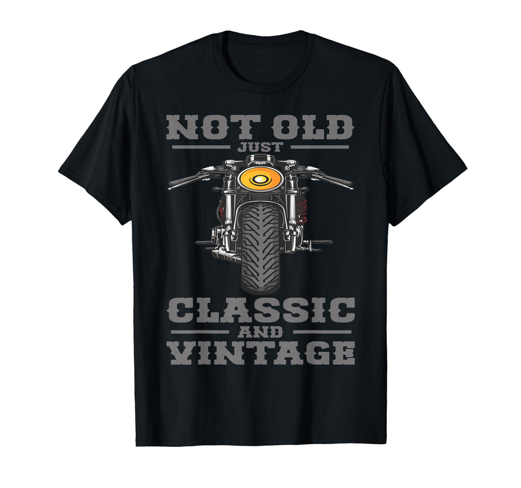 Not Old Just And Biker Motorcycle Rider T-Shirt - Graphic Print for Adults - T-Shirt, Sweatshirt, Hoodie
