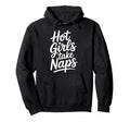 Hot Take Naps Self Care Sleep Advocate Hoodie - Graphic Print Men Women - T-Shirt, Sweatshirt, Hoodie
