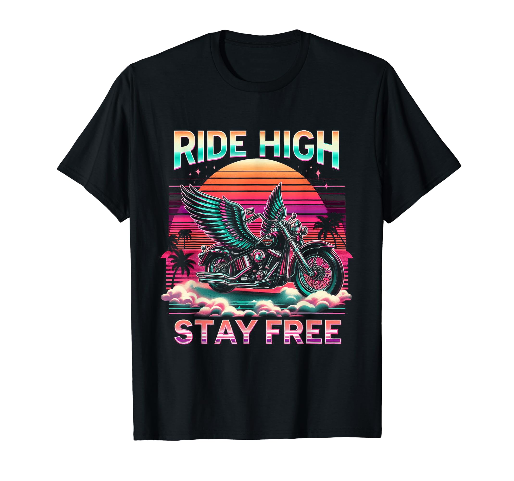 Ride High Stay Free Motorcycle Sunset T-Shirt - Unique Graphic Men Women - T-Shirt, Sweatshirt, Hoodie