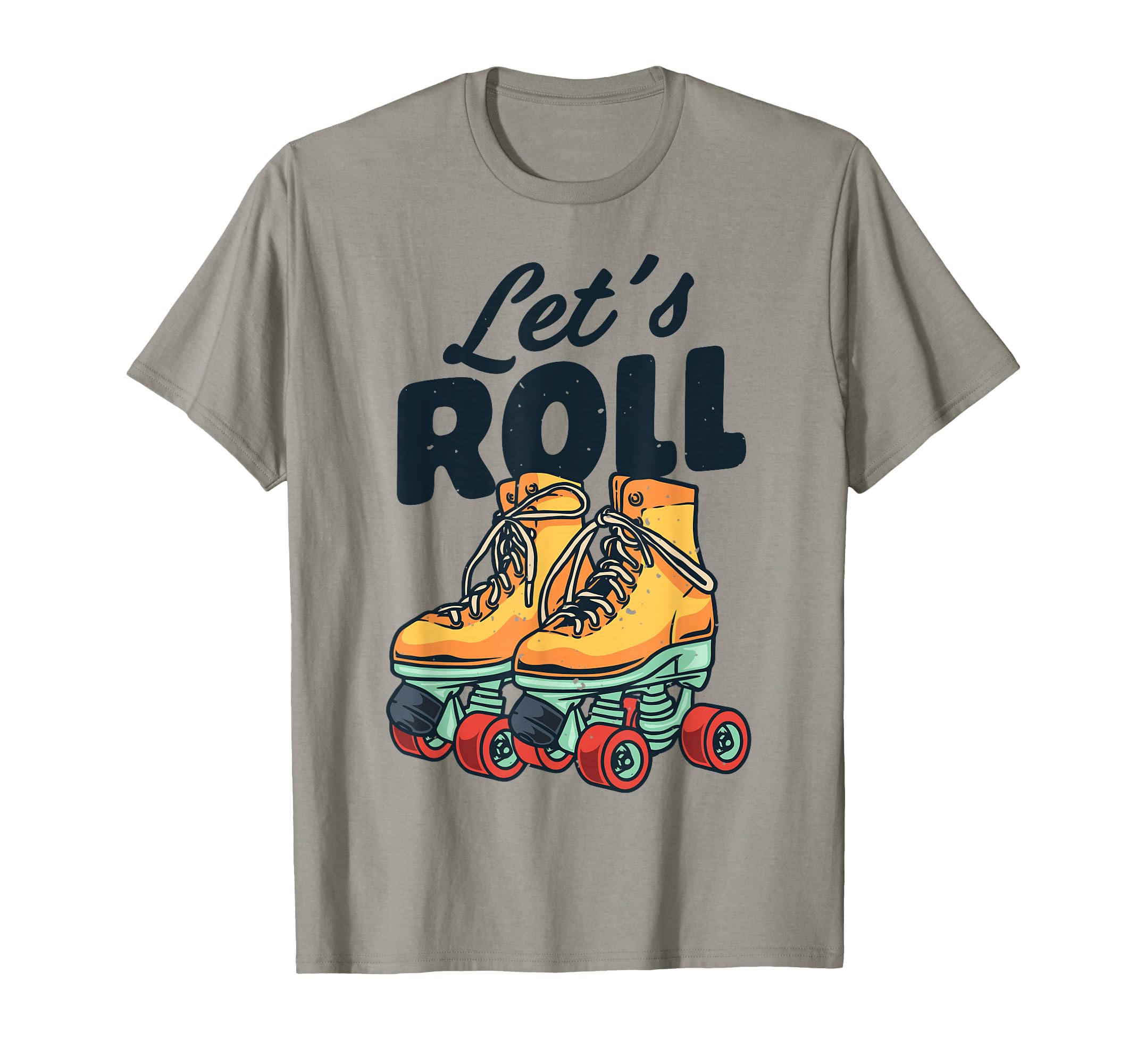 Lets Roll Roller Skating Skate 70S 80S T-Shirt - Trendy Graphic Men Women - T-Shirt, Sweatshirt, Hoodie