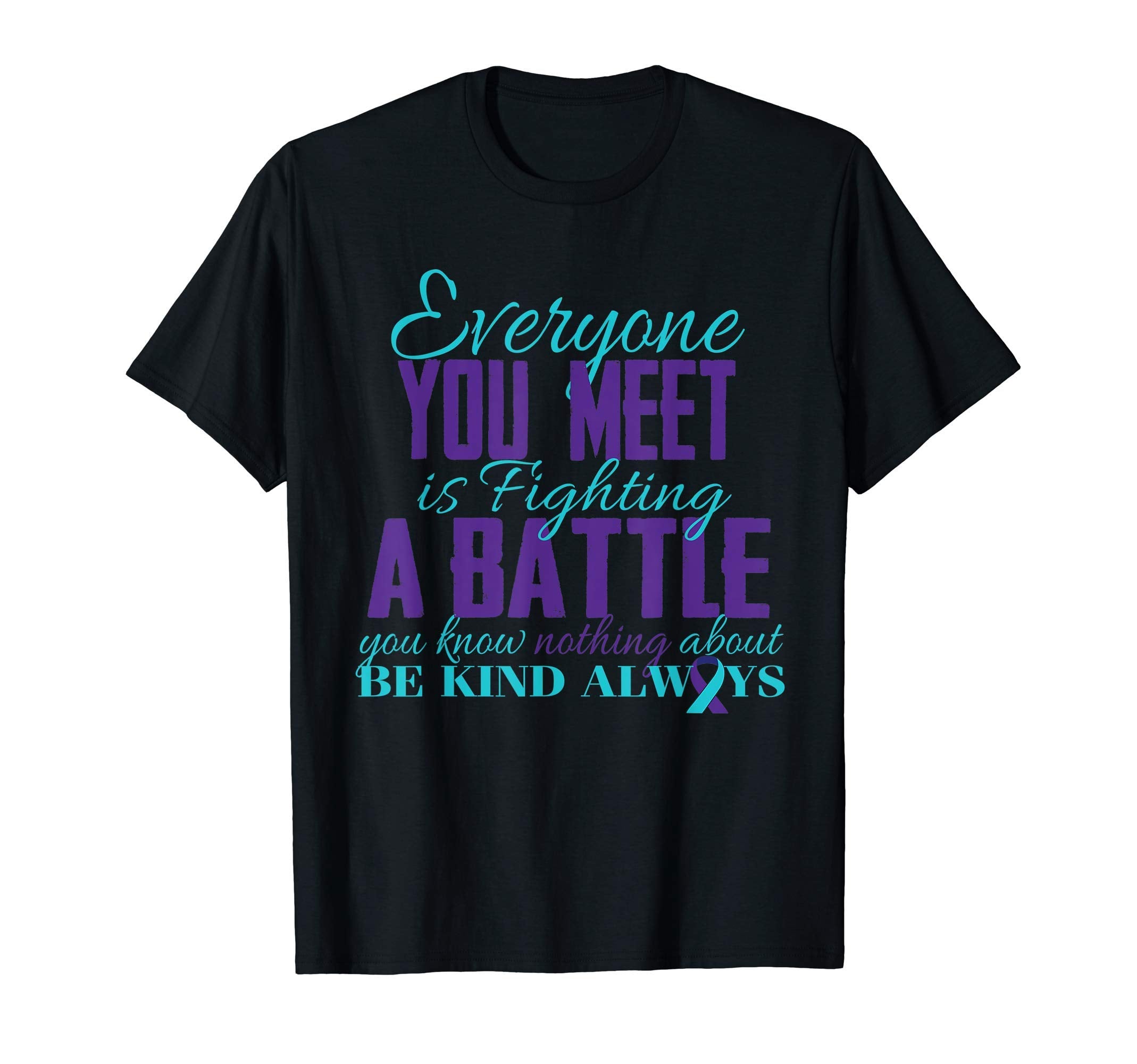 Be Kind Always Suicide Awareness Mental T-Shirt - Graphic Print Men Women - T-Shirt, Sweatshirt, Hoodie
