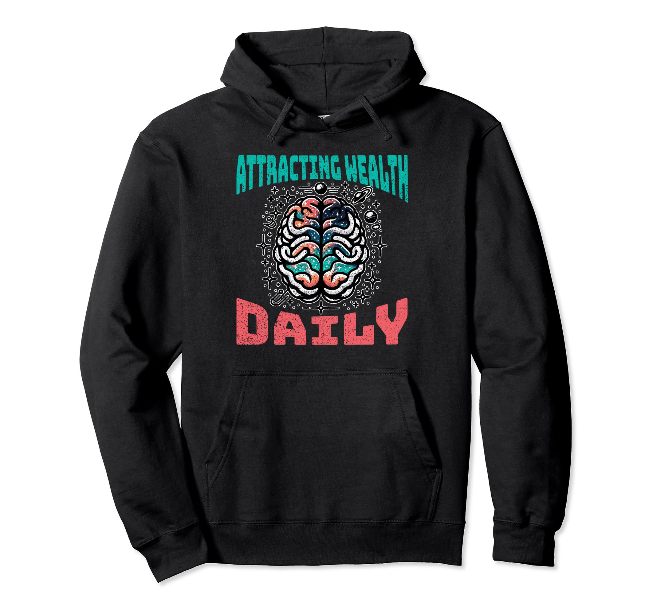 Attracting Wealth Daily Cosmic Brain Hoodie - Novelty Apparel for Adults - T-Shirt, Sweatshirt, Hoodie