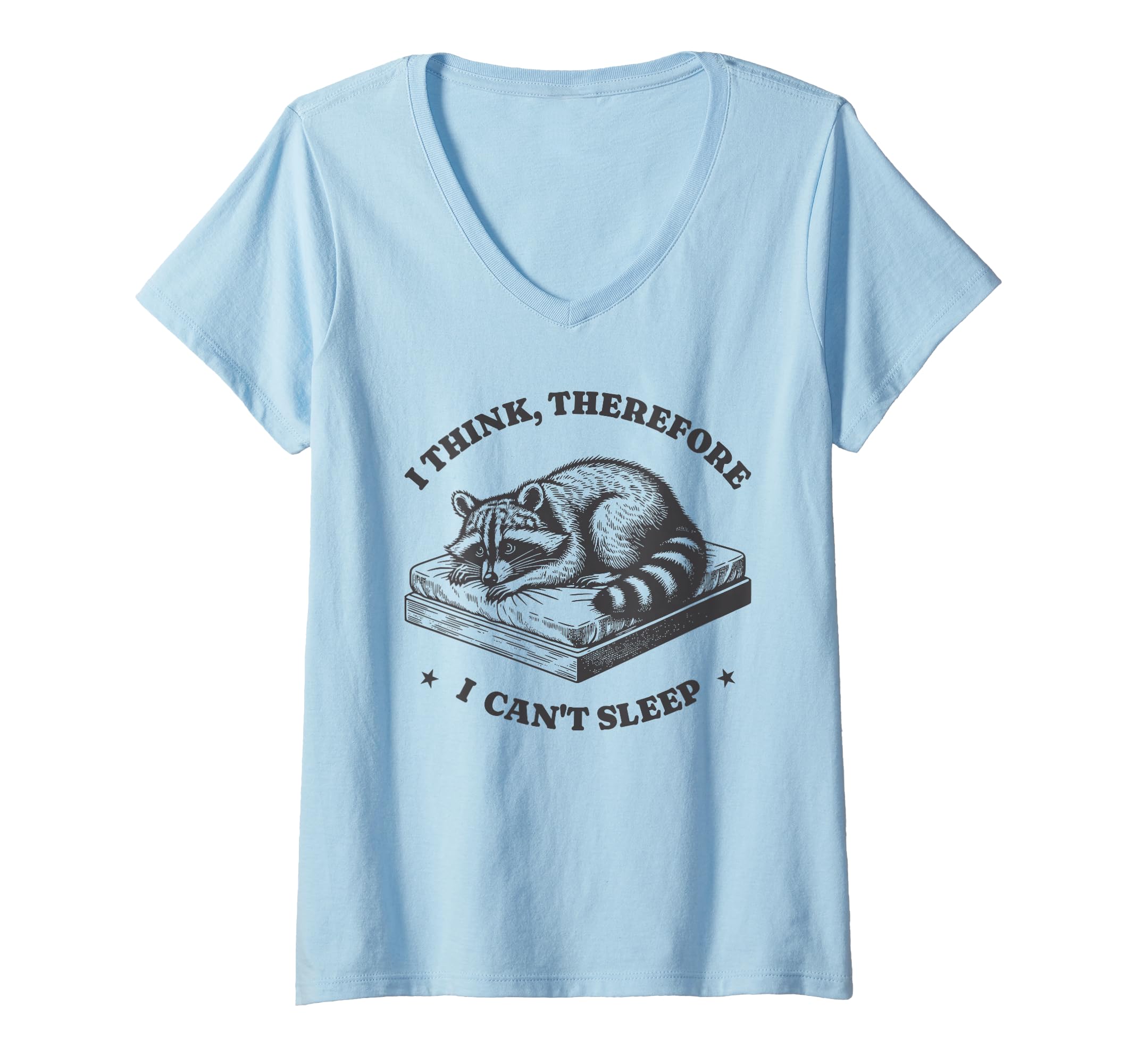 Womens I Think Therefore I Cant T-Shirt - Fun Novelty Design for Adults - T-Shirt, Sweatshirt, Hoodie
