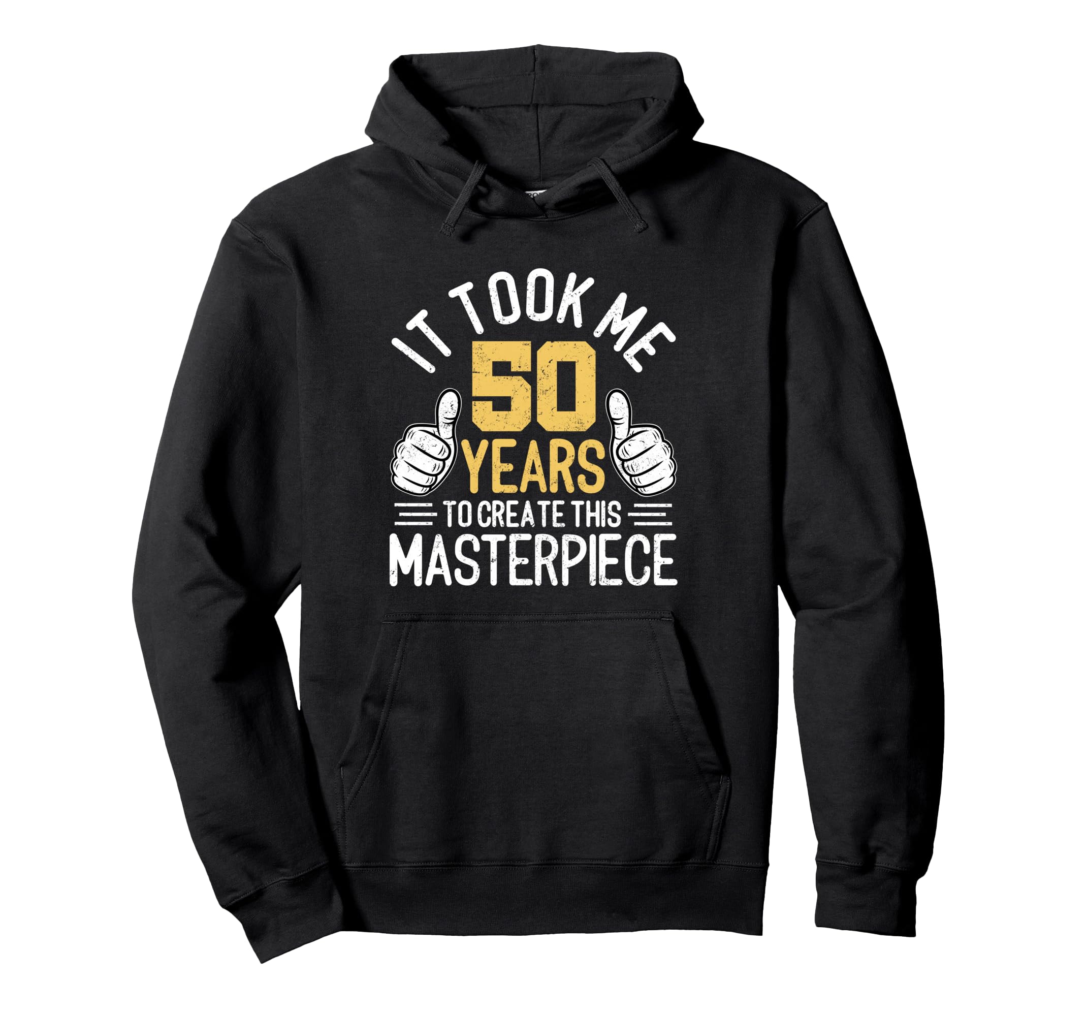 Funny 50Th Birthday Fifty Years Old Hoodie - Unique Graphic Men Women - T-Shirt, Sweatshirt, Hoodie