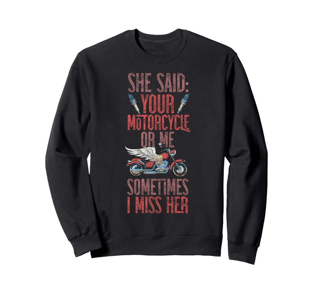 Motorcycle Biker She Said Your Sweatshirt - Aesthetic Graphic Men Women - T-Shirt, Sweatshirt, Hoodie
