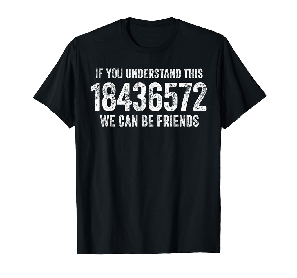 If You Understand This 18436572 Funny T-Shirt - Minimalist Print Unisex - T-Shirt, Sweatshirt, Hoodie