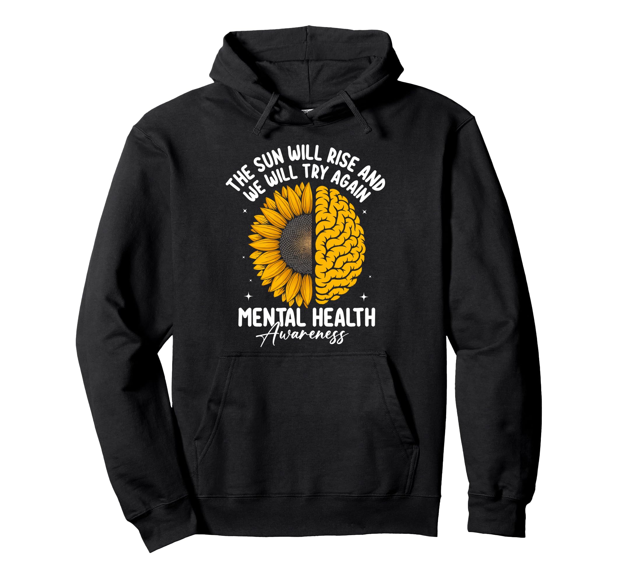 Sun Will Rise And We Will Try Again Hoodie - Minimalist Print for Adults - T-Shirt, Sweatshirt, Hoodie