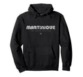 Martinique 70S 80S Type Hoodie - Trendy Graphic Unisex - T-Shirt, Sweatshirt, Hoodie