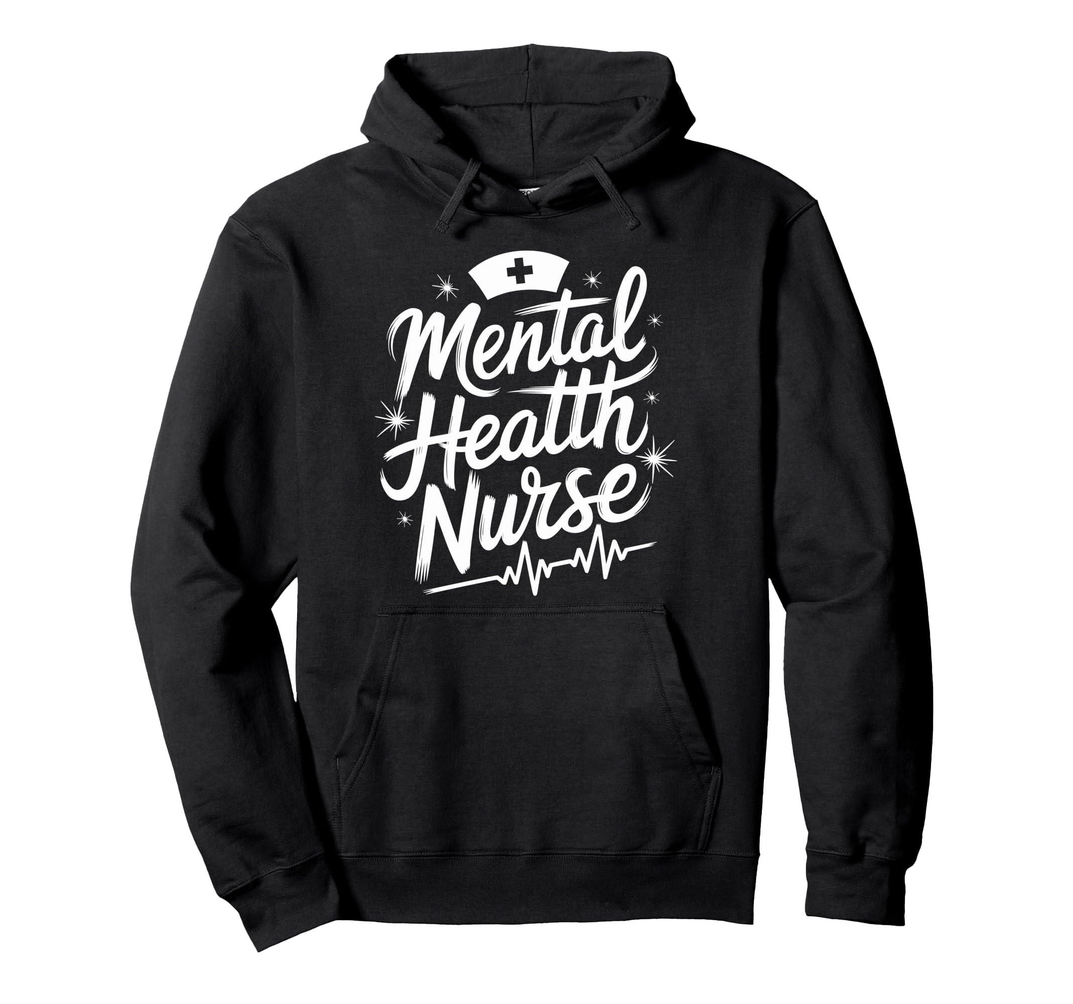 Psychiatric Nursing Mental Health Nurse Hoodie - Graphic Print for Adults - T-Shirt, Sweatshirt, Hoodie