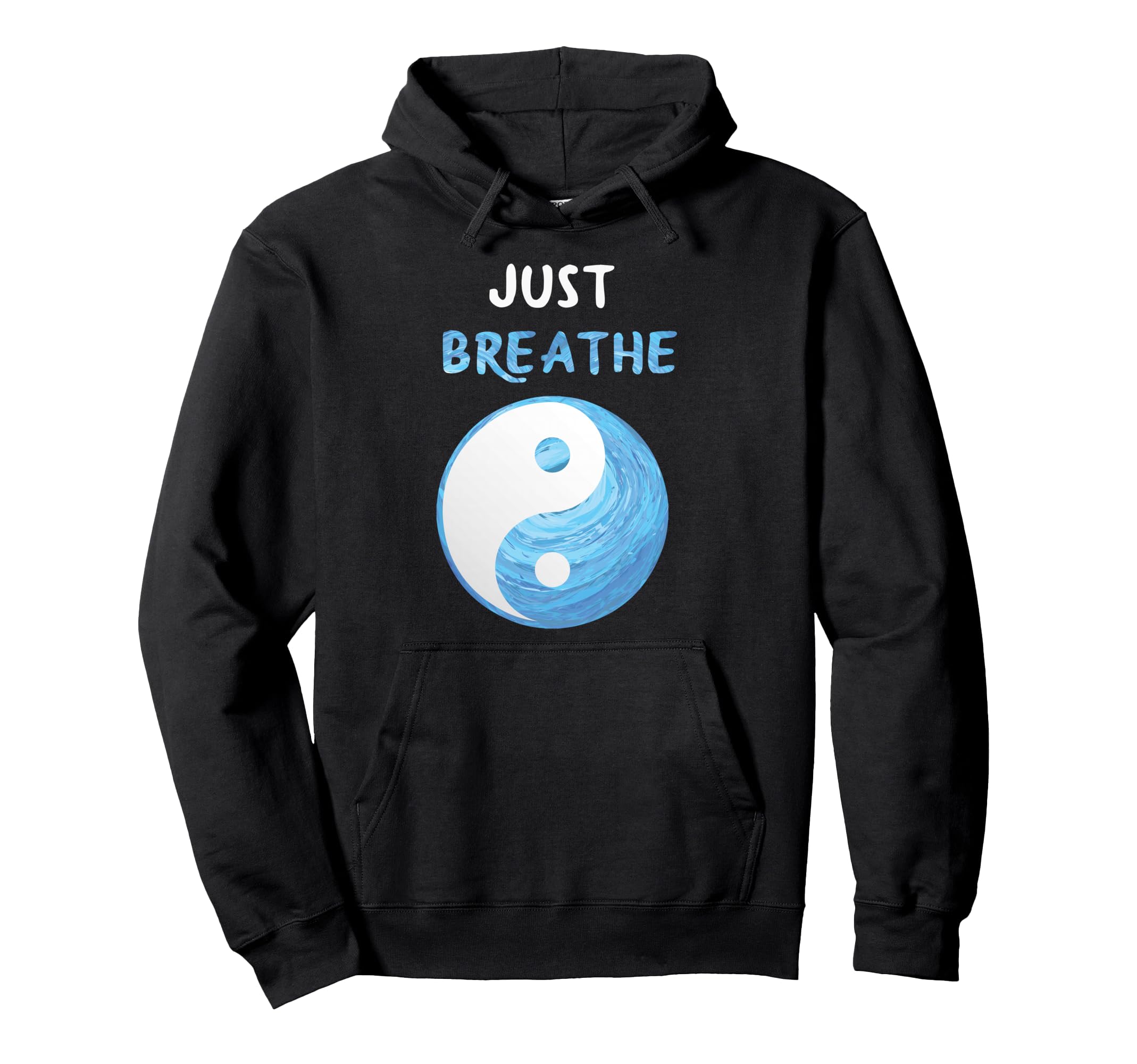 Jin Jang Yoga Just Breathe Meditation Hoodie - Fun Novelty Design Unisex - T-Shirt, Sweatshirt, Hoodie