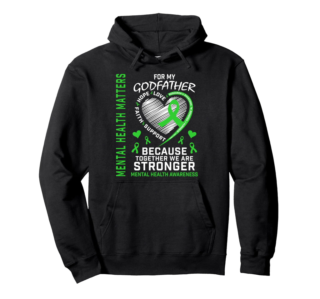 Mental Health Matters Godfather Mental Hoodie - Minimalist Print Men Women - T-Shirt, Sweatshirt, Hoodie