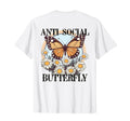 Anti Social Butterfly Daisy Flowers T-Shirt - Streetwear Style for Adults - T-Shirt, Sweatshirt, Hoodie