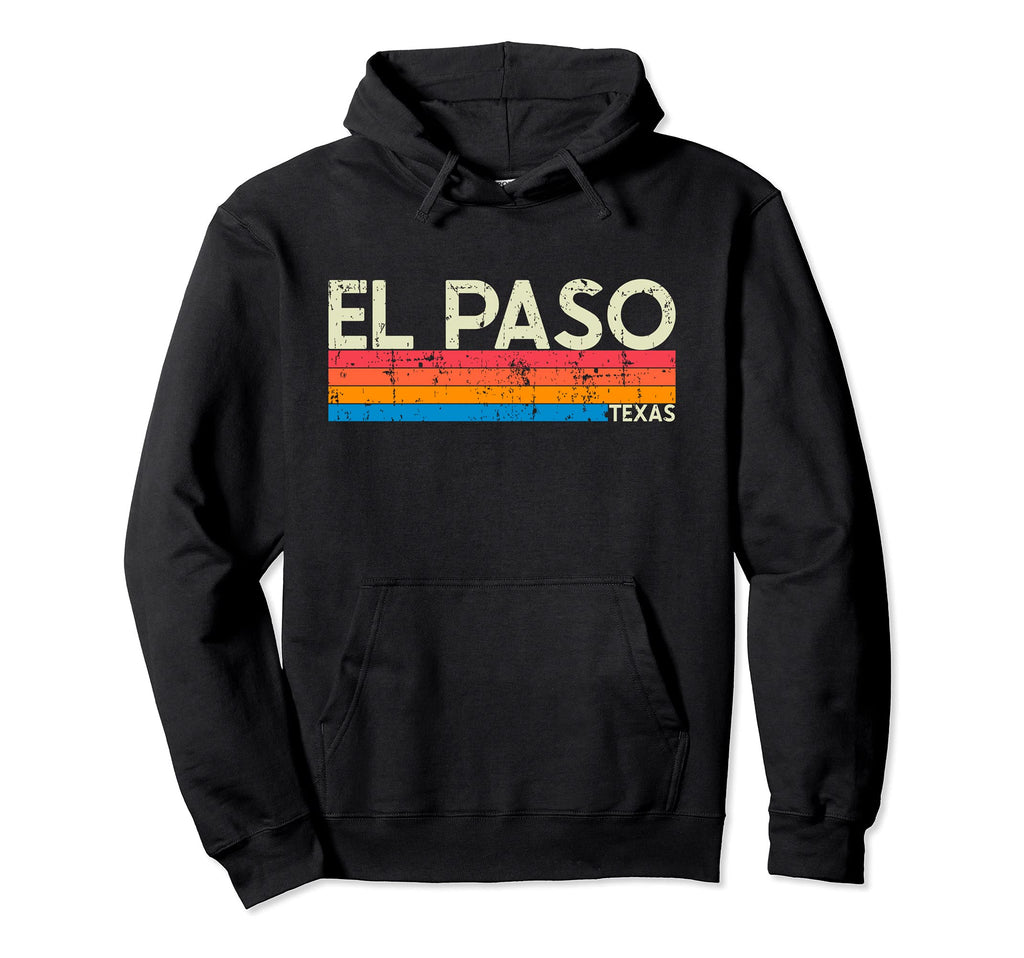 El Paso Texas Distressed Souvenir Hoodie - Graphic Print Unisex - T-Shirt, Sweatshirt, Hoodie
