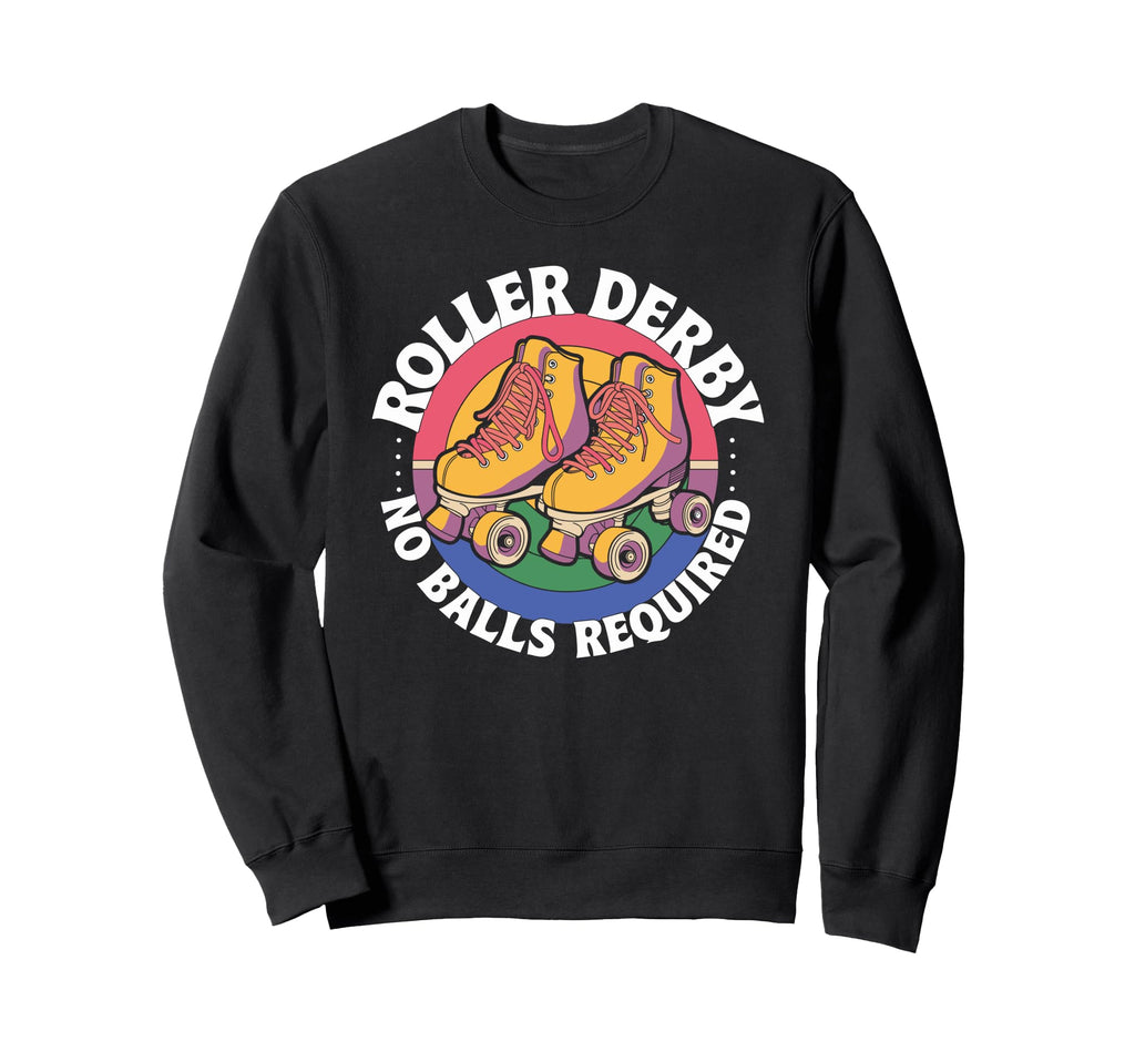 Roller Derby No Balls Required Sweatshirt - Minimalist Print for Adults - T-Shirt, Sweatshirt, Hoodie