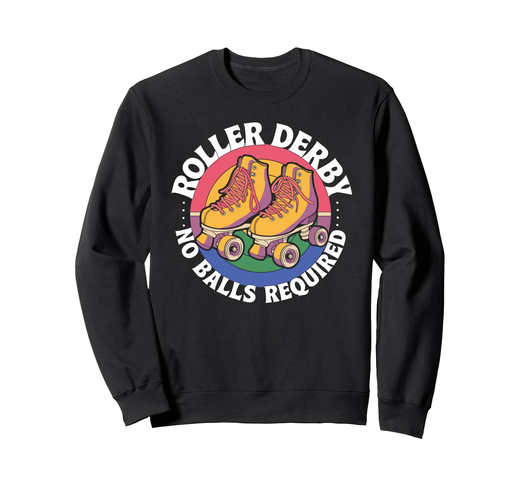 Roller Derby No Balls Required Sweatshirt - Minimalist Print for Adults - T-Shirt, Sweatshirt, Hoodie