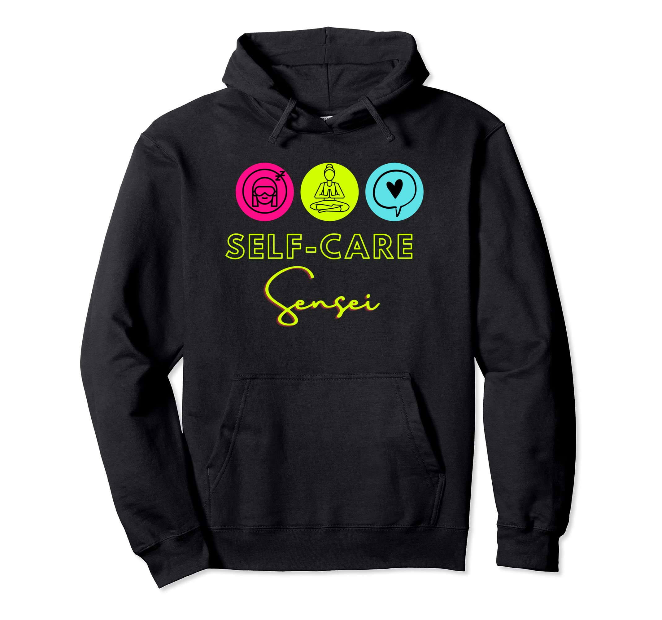 Self Care Sensei Hoodie - Aesthetic Graphic for Adults - T-Shirt, Sweatshirt, Hoodie
